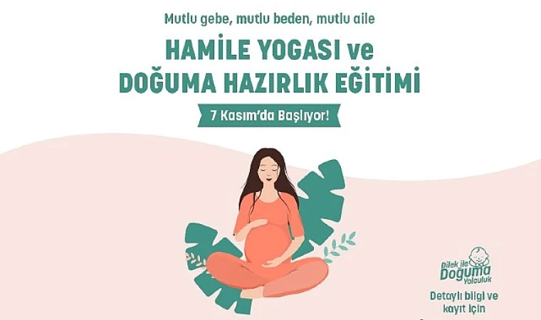 Manisa’da Ücretsiz Hamile Yogası ve Doğuma Hazırlık Eğitimi Başlıyor