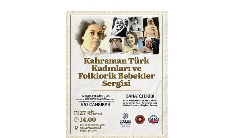 ”Kahraman Türk Kadınları ve Folklorik Bebekler Sergisi” Gölcük’te Açılıyor