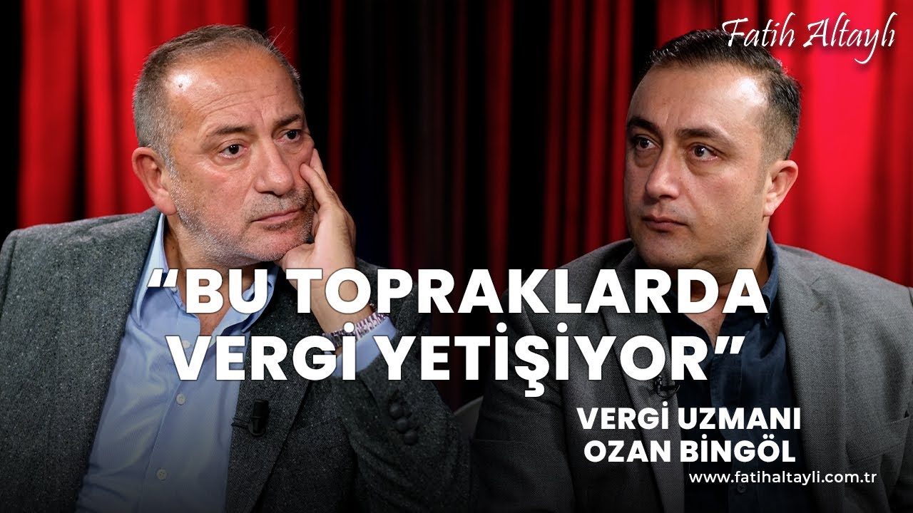 "Asıl vergi rekortmeni her şeyi misliyle ödeyen halktır!" / Vergi Uzmanı Ozan Bingöl & Fatih Altaylı