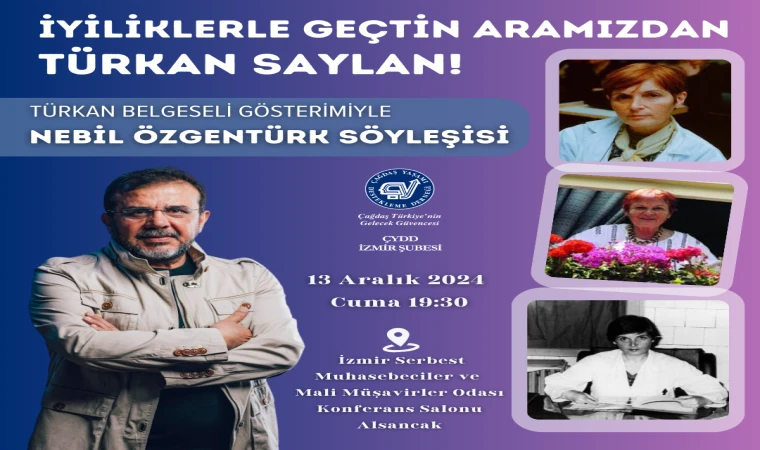 Cumhuriyet'in Aydınlık Yüzü Prof. Dr. Türkan SAYLAN, 89. Doğum Gününde İzmir'de Anılıyor
