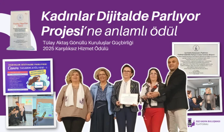 Kadınlar Dijitalde Parlıyor Projesine ödül