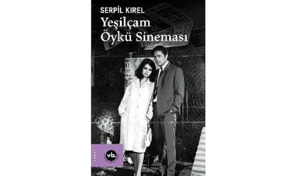 Yeşilçam’a derinlemesine bakış: “Yeşilçam Öykü Sineması”