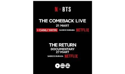 Netflix ve HYBE, Dünyaca Ünlü Müzik Grubu BTS’in Geri Dönüş Canlı Performansını ve Belgesel Filmini Duyurdu